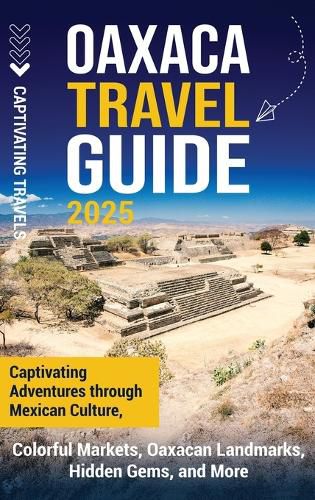 Cover image for Oaxaca Travel Guide