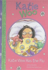 Cover image for Katie Woo Has the Flu (Katie Woo)