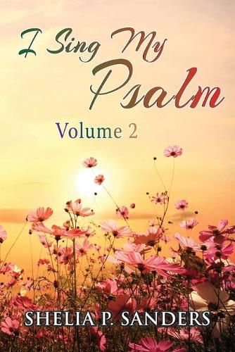 Cover image for I Sing My Psalm Volume 2