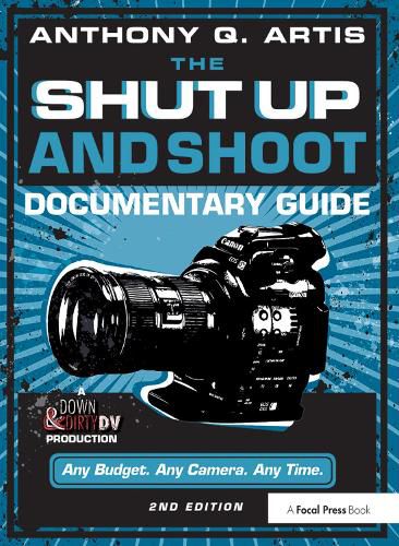 Cover image for The Shut Up and Shoot: Documentary Guide