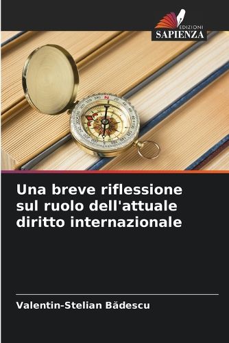 Cover image for Una breve riflessione sul ruolo dell'attuale diritto internazionale