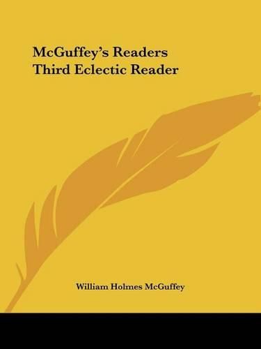 Cover image for McGuffey's Readers Third Eclectic Reader