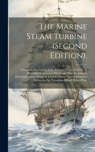 Cover image for The Marine Steam Turbine (Second Edition).