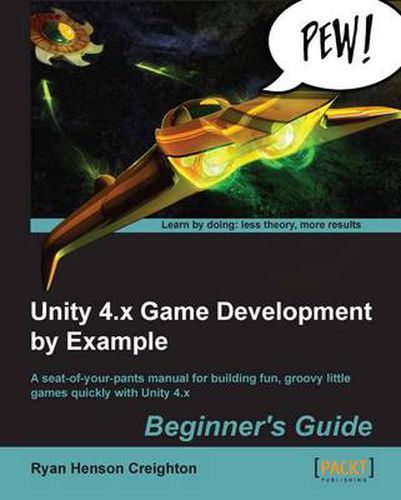 Cover image for Unity 4.x Game Development by Example Beginner's Guide