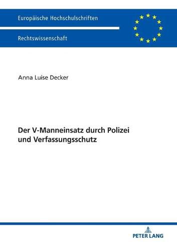 Cover image for Der V-Manneinsatz Durch Polizei Und Verfassungsschutz