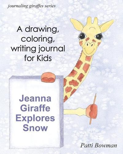 Cover image for Jeanna Giraffe Explores Snow