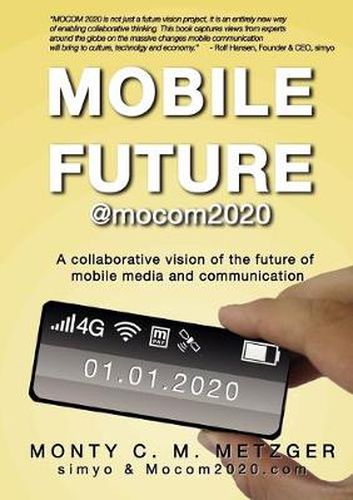 Cover image for Mobile Future @mocom2020: A collaborative vision of the future of Mobile Media and Communication