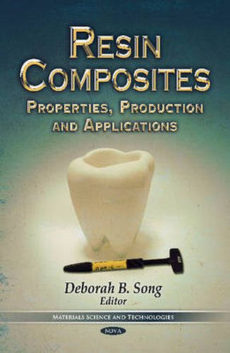 Cover image for Resin Composites: Properties, Production & Applications