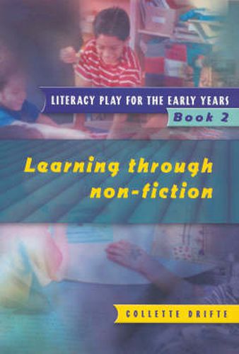 Cover image for Literacy Play for the Early Years Book 2: Learning Through Non Fiction