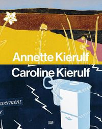 Cover image for Annette Kierulf and Caroline Kierulf: To Make a World