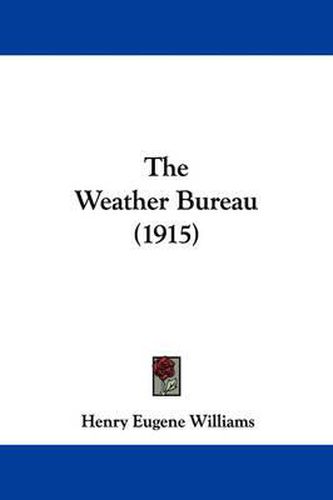 Cover image for The Weather Bureau (1915)