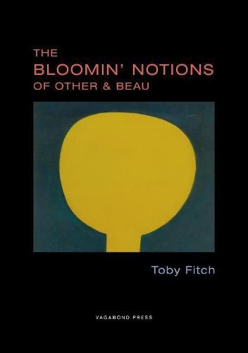 The Bloomin' Notions of Other & Beau