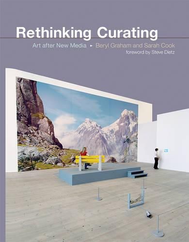 Cover image for Rethinking Curating: Art after New Media