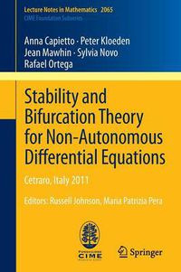 Cover image for Stability and Bifurcation Theory for Non-Autonomous Differential Equations: Cetraro, Italy 2011, Editors: Russell Johnson, Maria Patrizia Pera