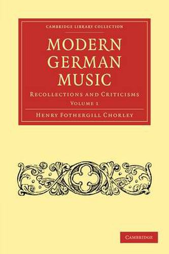 Cover image for Modern German Music: Recollections and Criticisms