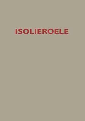 Isolieroele: Theoretische Und Praktische Fragen