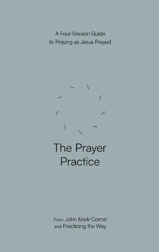 Cover image for The Prayer Practice
