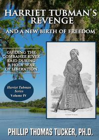 Cover image for Harriet Tubman's Revenge and a New Birth of Freedom