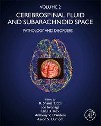 Cover image for Cerebrospinal Fluid and Subarachnoid Space: Volume 2: Pathology and Disorders