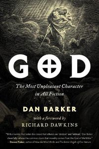 Cover image for God: The Most Unpleasant Character in All Fiction