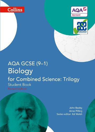 Cover image for AQA GCSE Biology for Combined Science: Trilogy 9-1 Student Book