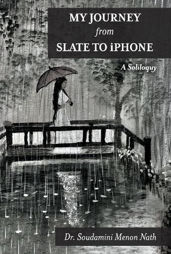 Cover image for My Journey from Slate to iPhone: A Soliloquy