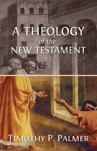 Cover image for A Theology of the New Testament