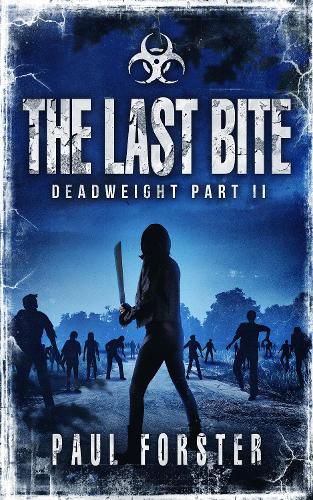 The Last Bite: Deadweight Part II