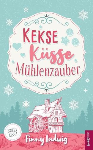 Cover image for Kekse Kusse Muhlenzauber