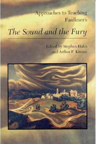 Approaches to Teaching Faulkner's The Sound and the Fury