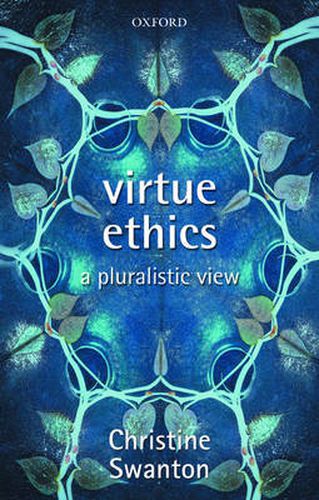 Virtue Ethics: A Pluralistic View