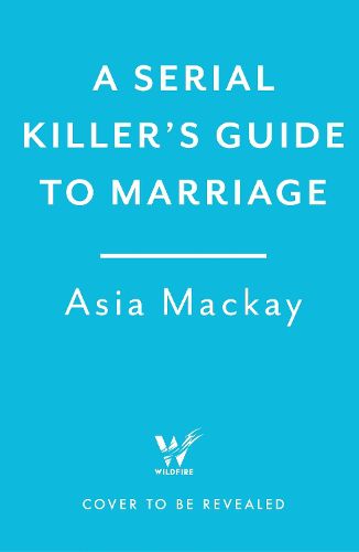 Cover image for A Serial Killer's Guide to Marriage
