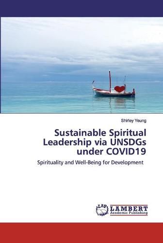 Cover image for Sustainable Spiritual Leadership via UNSDGs under COVID19