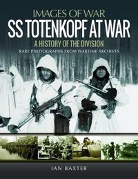 Cover image for SS Totenkopf Division at War: History of the Division