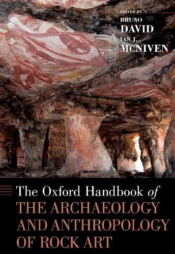 Cover image for Oxford Handbook Of The Archaeology And Anthropology Of Rock Art