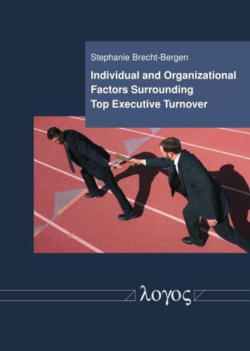 Cover image for Individual and Organizational Factors Surrounding Top Executive Turnover