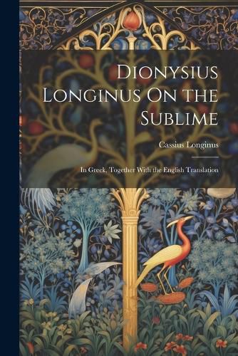 Dionysius Longinus On the Sublime