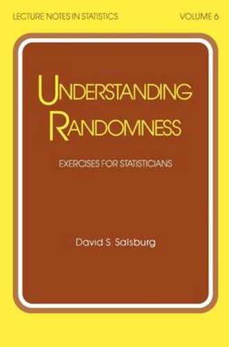 Cover image for Understanding Randomness: EXERCISES FOR STATISTICIANS