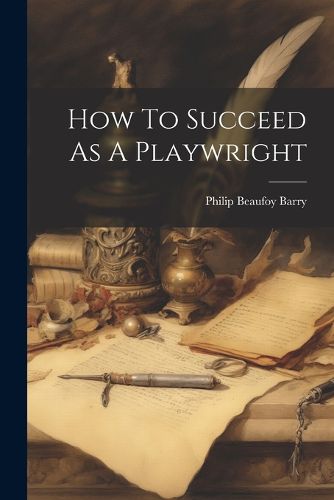 Cover image for How To Succeed As A Playwright