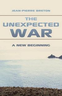 Cover image for The Unexpected War