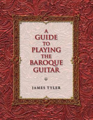 Cover image for A Guide to Playing the Baroque Guitar