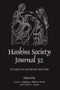 Cover image for The Haskins Society Journal 32: 2020. Studies in Medieval History