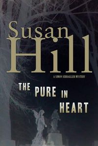 Cover image for The Pure in Heart: A Simon Serrailler Mystery