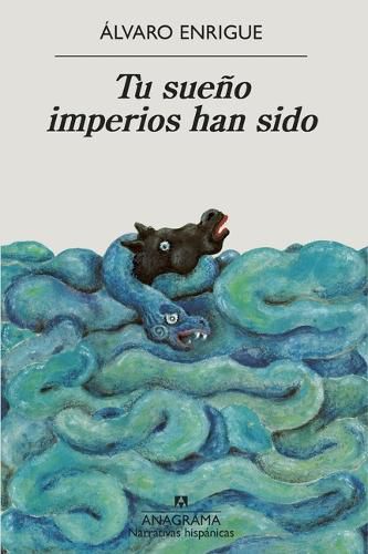 Cover image for Tu Sueno Imperios Han Sido