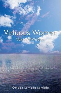 Cover image for Virtuous Women: Voices of Wisdom