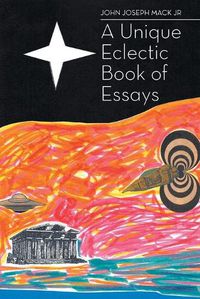 Cover image for A Unique Eclectic Book of Essays