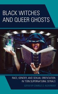 Cover image for Black Witches and Queer Ghosts