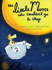 Cover image for The Little Moose Who Couldn't Go to Sleep