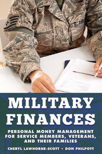 Cover image for Military Finances: Personal Money Management for Service Members, Veterans, and Their Families