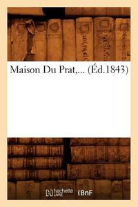 Cover image for Maison Du Prat (Ed.1843)